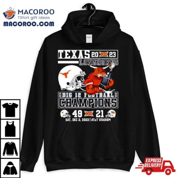 Bevo Texas Longhorns 2023 Big 12 Football Champions 49 21 T Shirt