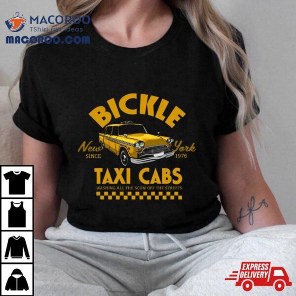 Bickle Taxi Cabs New York Shirt