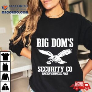Big Dom’s Eagles Security Co Lincoln Financial Poga Shirt