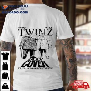 Big Pun And Fat Joe Twinz Deep Cover ’98 Shirt