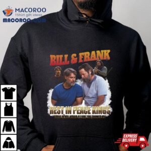 Bill And Frank Tshirt