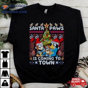 Bluey Santa Paws Is Coming To Town Merry Christmas Tshirt