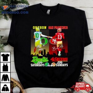 Bo Nix Oregon Ducks On Saturdays Brock Purdy San Francisco Ers On Sundays Tshirt