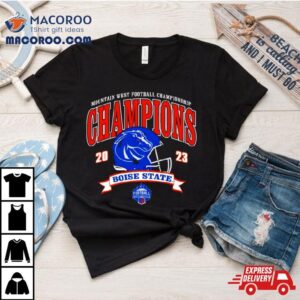 Boise State Broncos 2023 Mountain West Football Conference Champions Shirt