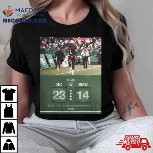 Boston College Eagles Win 23 14 Smu Football 2023 Wasabi Fenway Bowl Champions Final Score Shirt