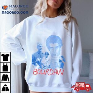 Bourdain Anthony Bourdain Tshirt