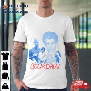 Bourdain Anthony Bourdain Tshirt