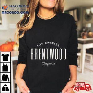 Brentwood Los Angeles California Tshirt