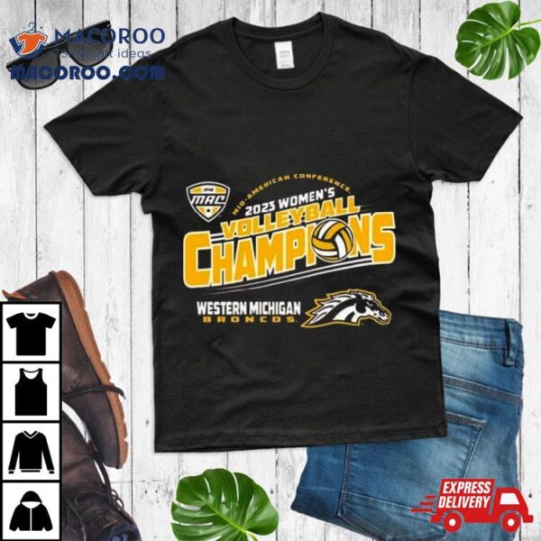 Broncos Mac 2023 Women’s Volleyball Tournament Champions Shirt