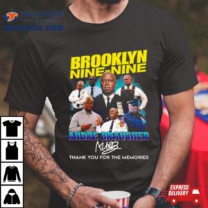 Brooklyn Nine Nine Andre Braugher Thank You For The Memories Tshirt