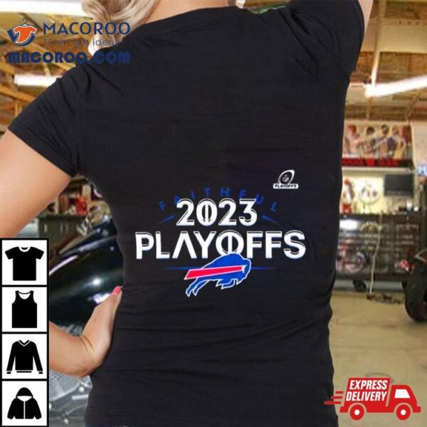 Buffalo Bills 2023 2024 Nfl Playoffs Faithful Shirt