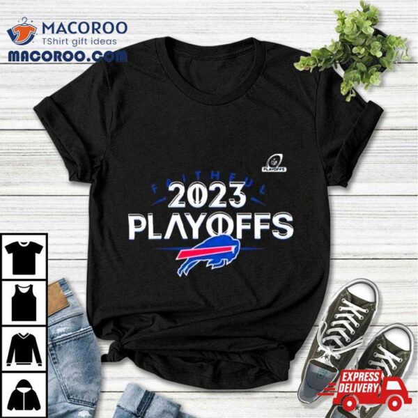 Buffalo Bills 2023 2024 Nfl Playoffs Faithful Shirt