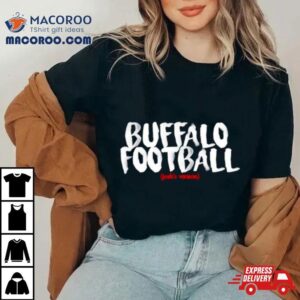 Buffalo Football Josh S Version Tshirt