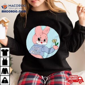 Bunny Fuck The Police Tshirt