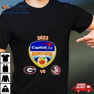 Capital One Orange Bowl 2023 Georgia Vs Florida State Hard Rock Stadium Miami Gardens Fl Cfb Bowl Game T Shirt