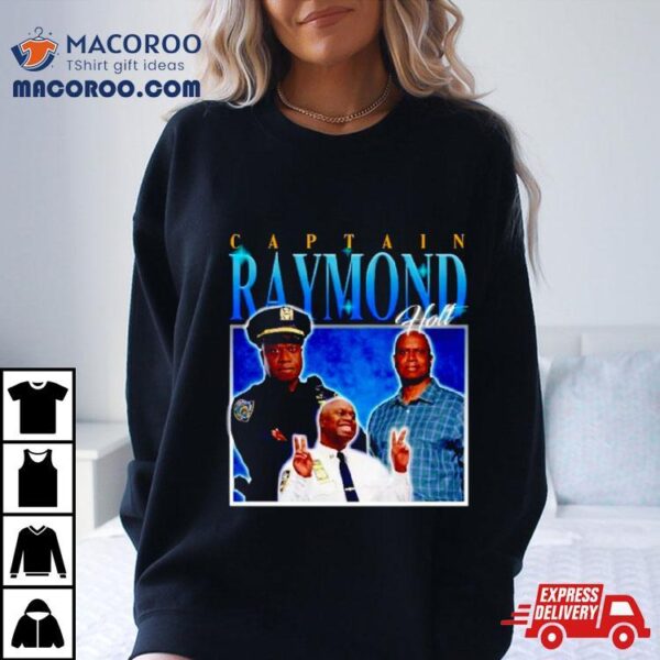 Captain Raymond Holt Homage Shirt