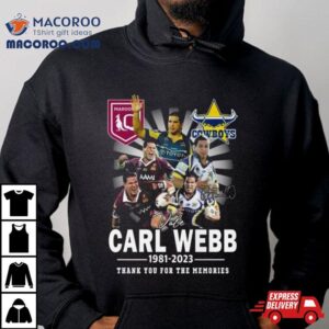 Carl Webb 1981 – 2023 Thank You For The Memories Signatures Shirt