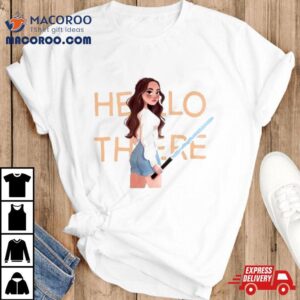 Carly King Hello There Girl Tshirt