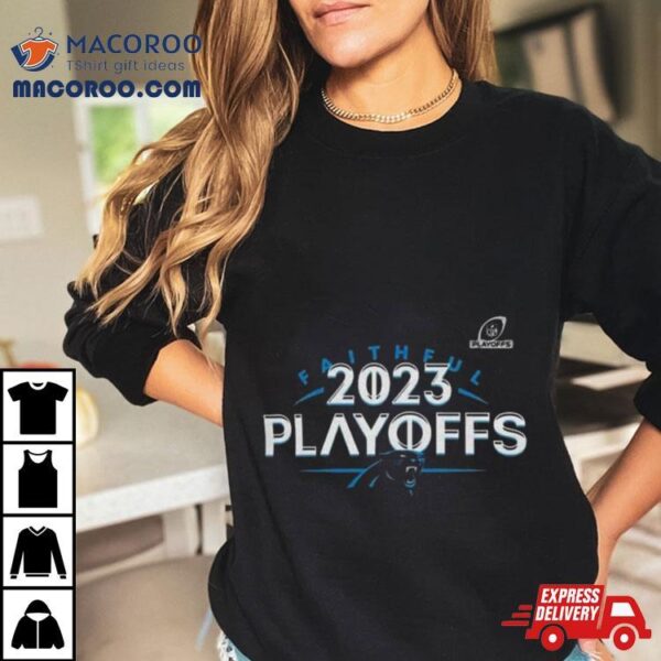 Carolina Panthers 2023 Nfl Playoffs Faithful Shirt