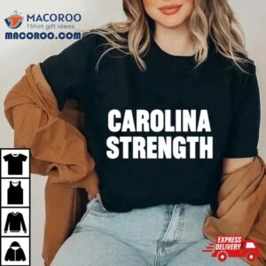 Carolina Strength Tshirt