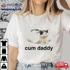 Cat Cum Daddy Shirt