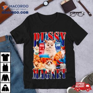 Cat Pussy Magnet Shirt