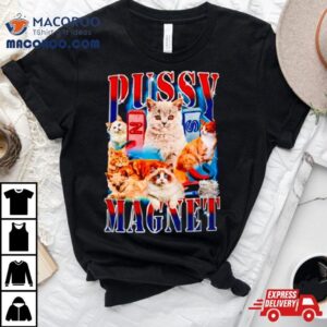 Cat Pussy Magne Tshirt