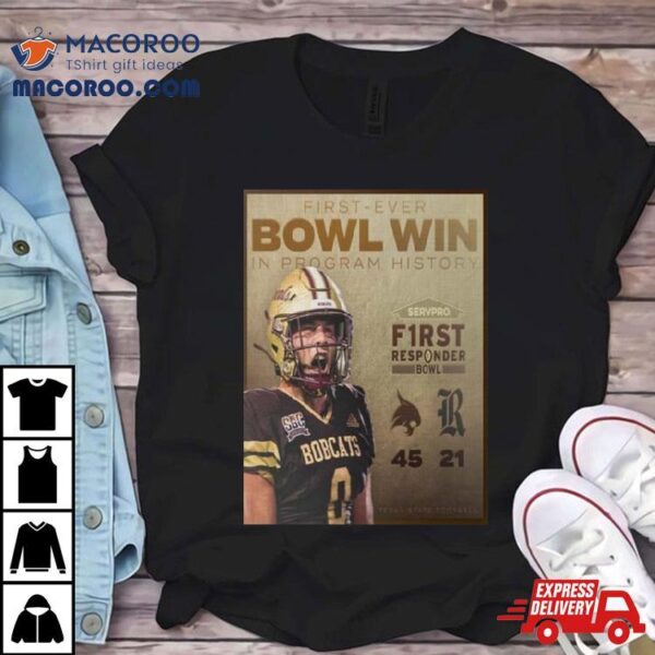 Celebrate Texas State Bobcats First Ever Bowl Win In Program History First Responder Bowl 2023 Champions T Shirt