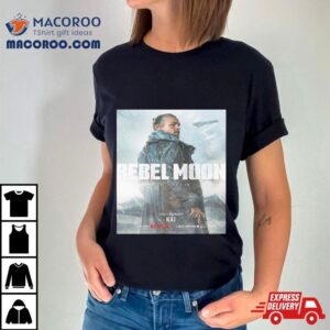 Charlie Hunnam Is Kai In Rebel Moon Part 1 A Child Of Fire Unisex T Shirt