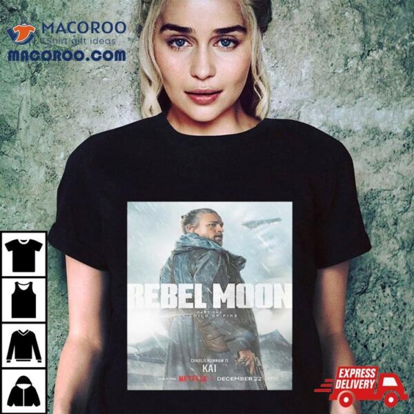 Charlie Hunnam Is Kai In Rebel Moon Part 1 A Child Of Fire Unisex T Shirt