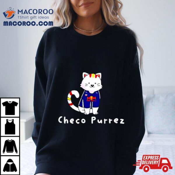 Checo Purrez Kitty Shirt