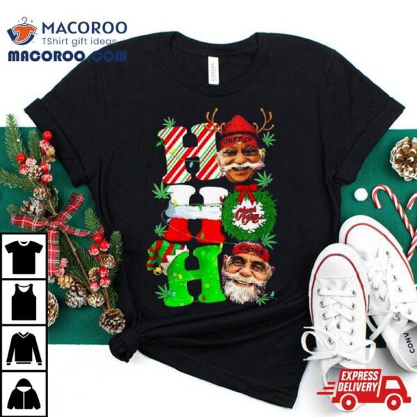 Cheech & Chong Xmas Ho Ho Ho Christmas 2024 T Shirt