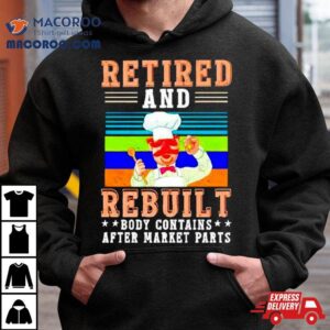 Chef Retired And Rebuilt Body Contains After Market Parts Vintage Tshirt