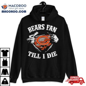 Chicago Bears Fan Till I Die Logo Shirt