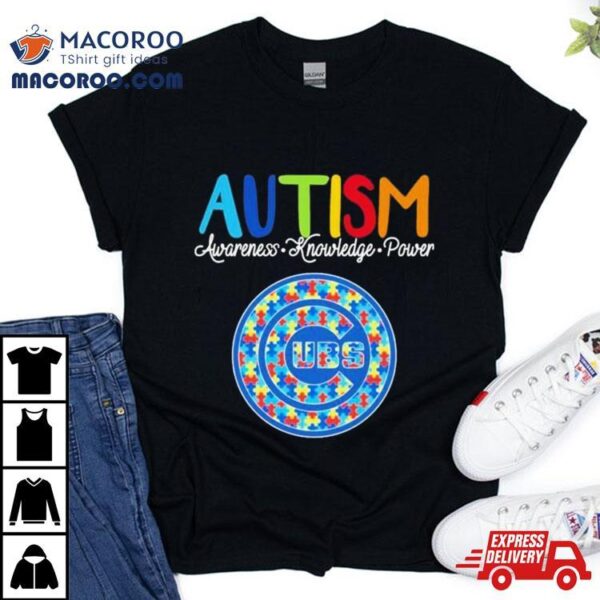 Chicago Cubs Autism Awareness Knowledge Power Shirt