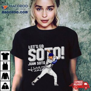Childish Bambino Let’s Go Juan Soto Signature Shirt 3 Childish Bambino Let S Go Juan Soto Signature Tshirt