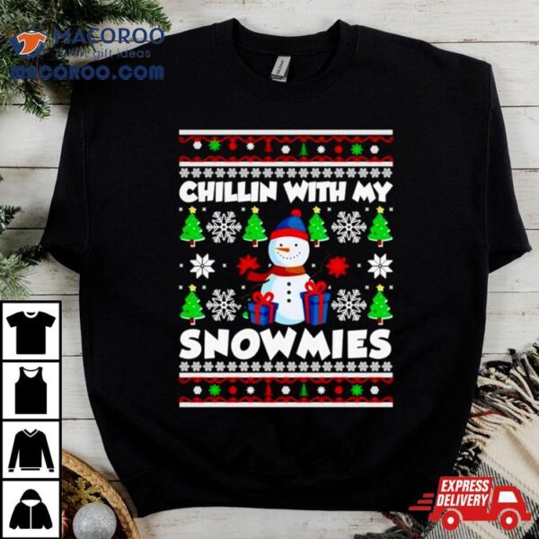 Chilling With The Snowmies Ugly Christmas Shirt