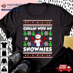 Chilling With The Snowmies Ugly Christmas Shirt