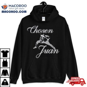 Chosen Juan T Shirt Chosen Juan T Shirt