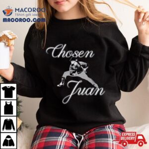 Chosen Juan T Shirt 4 Chosen Juan Tshirt