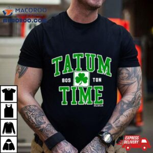 Chowdaheadz Tatum Time Boston Shirt