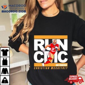 Christian Mccaffrey San Francisco Ers Run Cmc Tshirt