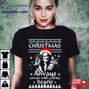 Christmas Always Comes With A Price Oua Tshirt