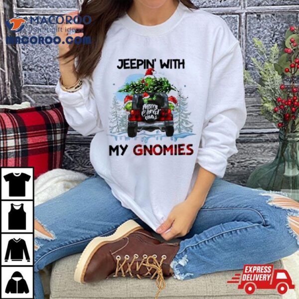 Christmas Jeepin’ With My Gnomies Shirt