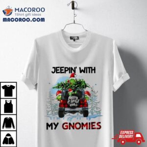 Christmas Jeepin With My Gnomies Tshirt