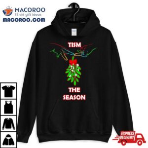 Christmas Mistletoe Tism The Season Shirt