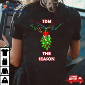 Christmas Mistletoe Tism The Season Tshirt