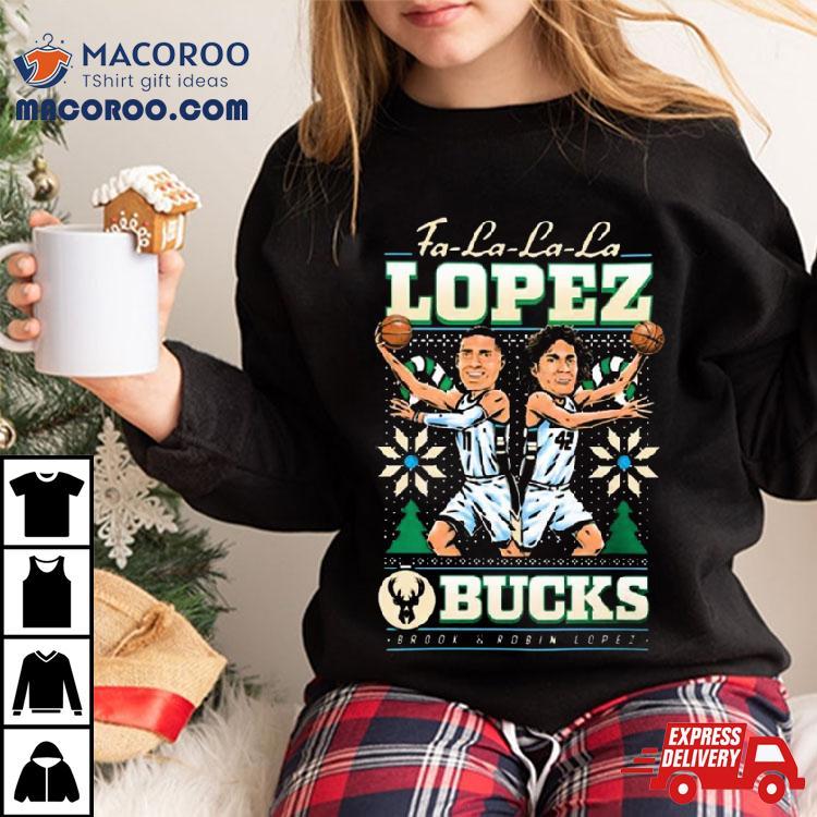 Christmas Ugly Holiday Fa La La La Lopez Brothers Milwaukee Bucks T Shirt Christmas Ugly Holiday Fa La La La Lopez Brothers Milwaukee Bucks T Shirt