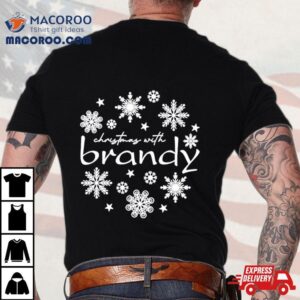 Christmas With Brandy Snow Shirt