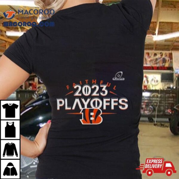 Cincinnati Bengals 2023 Nfl Playoffs Faithful Shirt